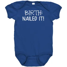 BIRTH: Nailed It! One Piece Snap Baby Bodysuit
