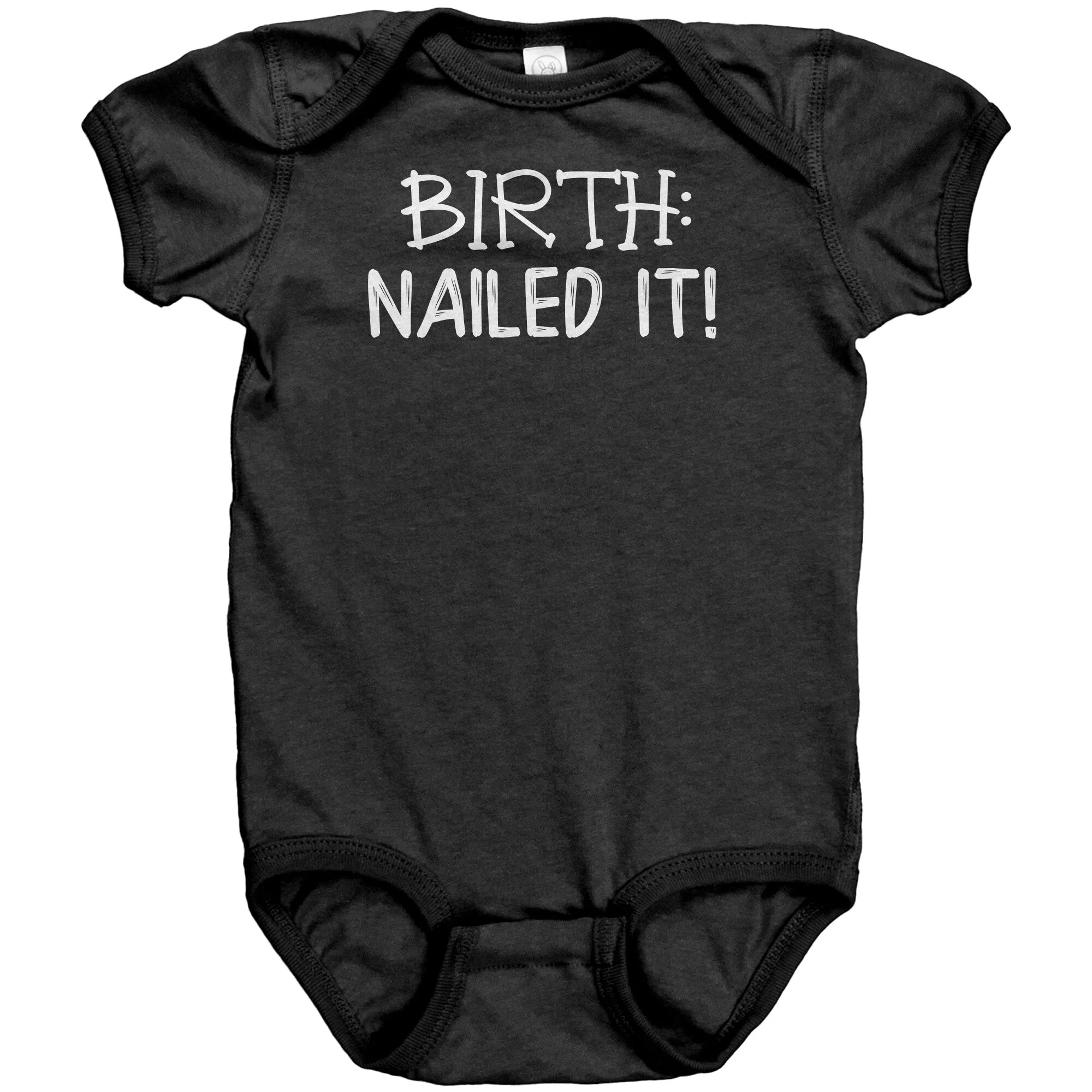BIRTH: Nailed It! One Piece Snap Baby Bodysuit