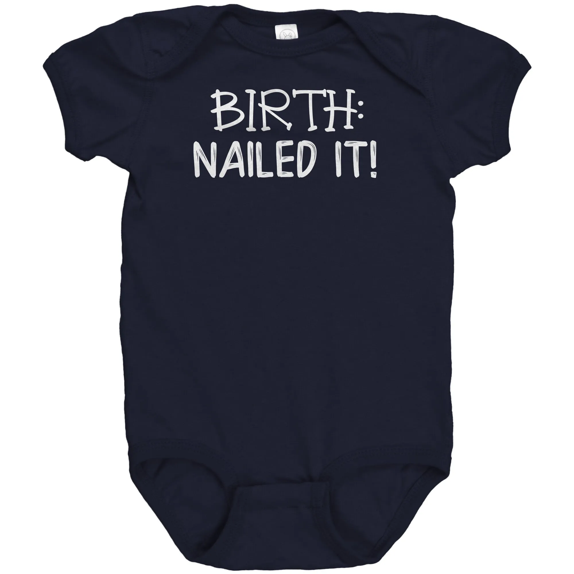 BIRTH: Nailed It! One Piece Snap Baby Bodysuit